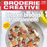 "Déco en broderie traditionnelle" N°66 des magazines Broderie Créative Mains et Merveilles aux éditions de Saxe.
