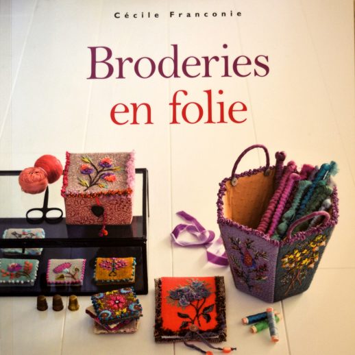"Broderies en folie" aux éditions "Le Temps Apprivoisé" de Cécile Franconie.